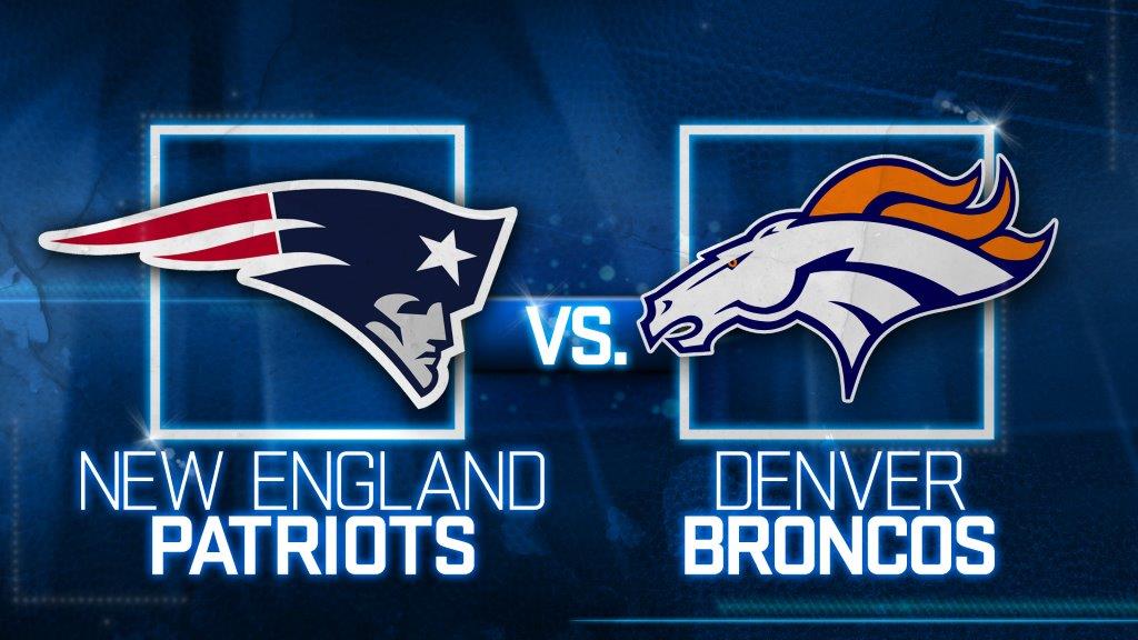 What Time Is The Denver Broncos New England Patriots Game